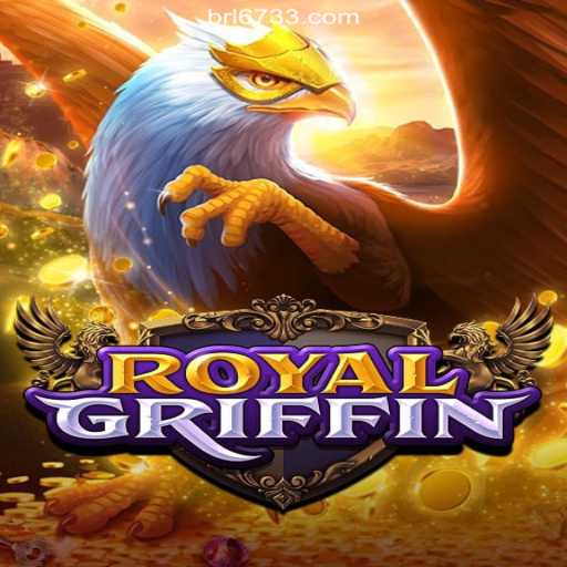 RoyalGriffin: The Ultimate Slot Experience on 6733.COM Platform